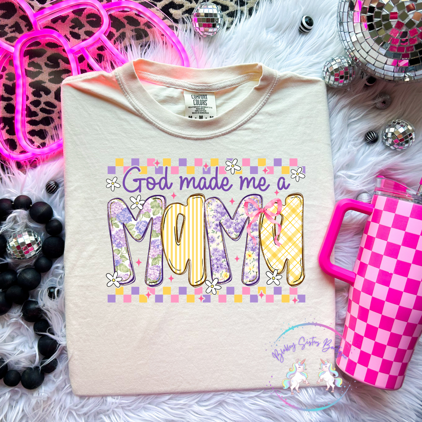 God Made Me A Mama