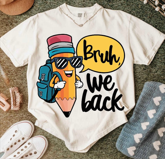Bruh We Back