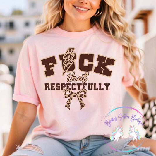 F*ck That Respectfully