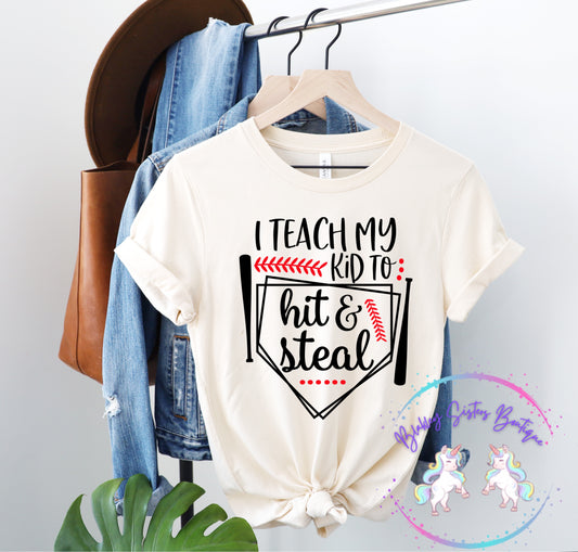 I Teach My Kid To Hit & Steal