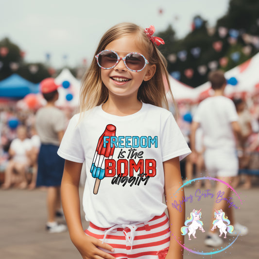 Freedom Is The Bomb Diggity