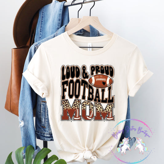 Loud And Proud Football Mom