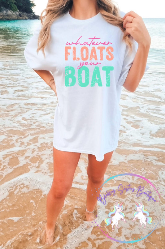 Whatever Floats Your Boat