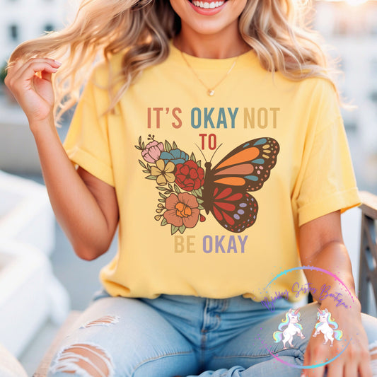 It’s Okay To Not Be Okay