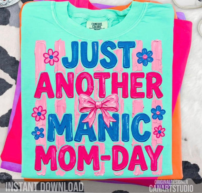 Manic Mom Day