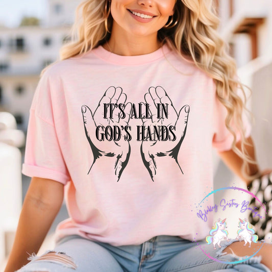 It’s All In Gods Hands