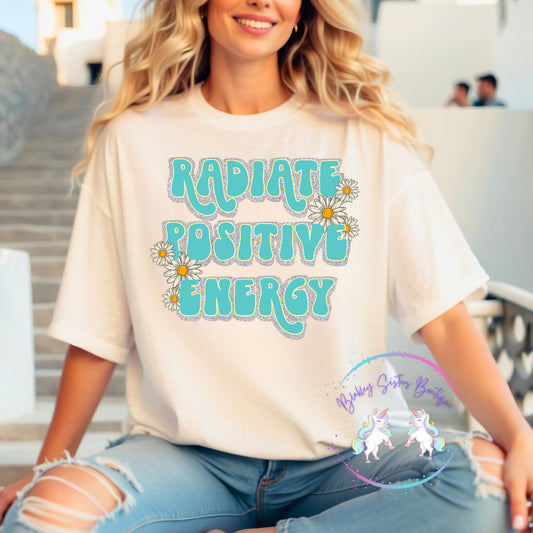 Radiate Positive Energy