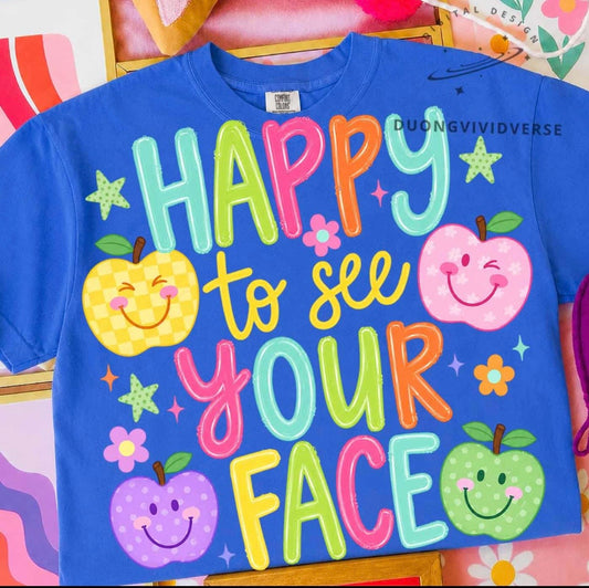 Happy To See Your Face
