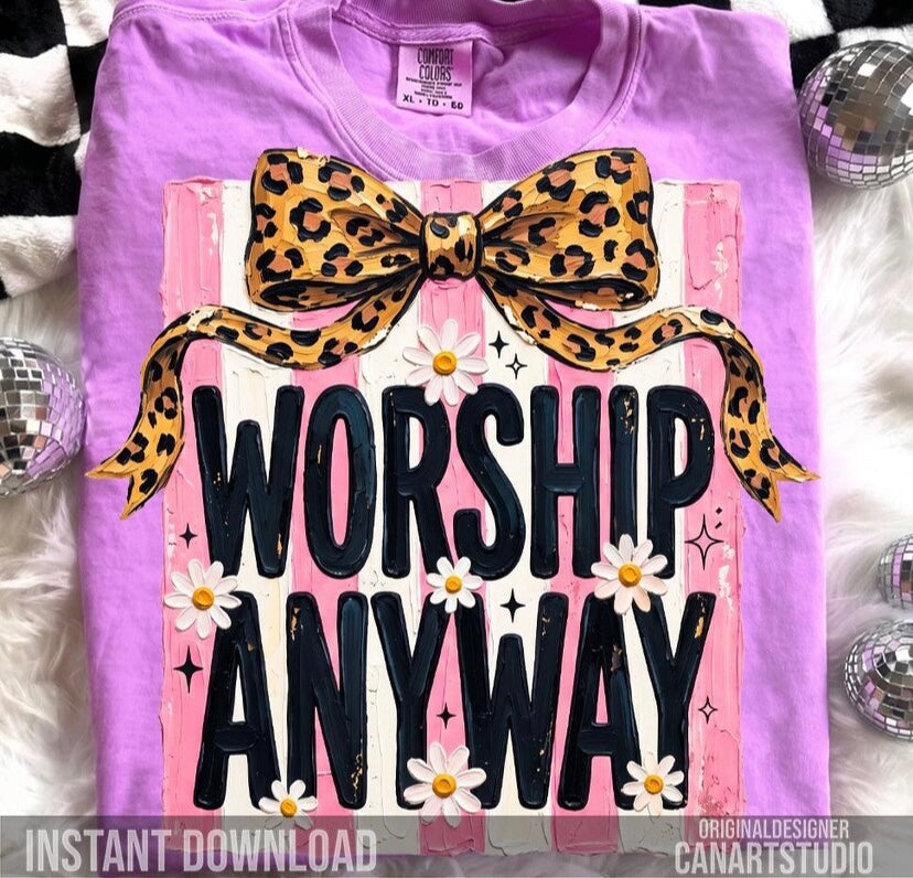 Worship Anyway