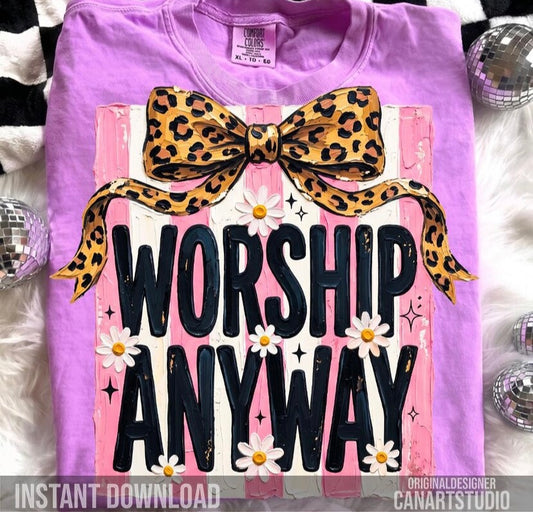 Worship Anyway