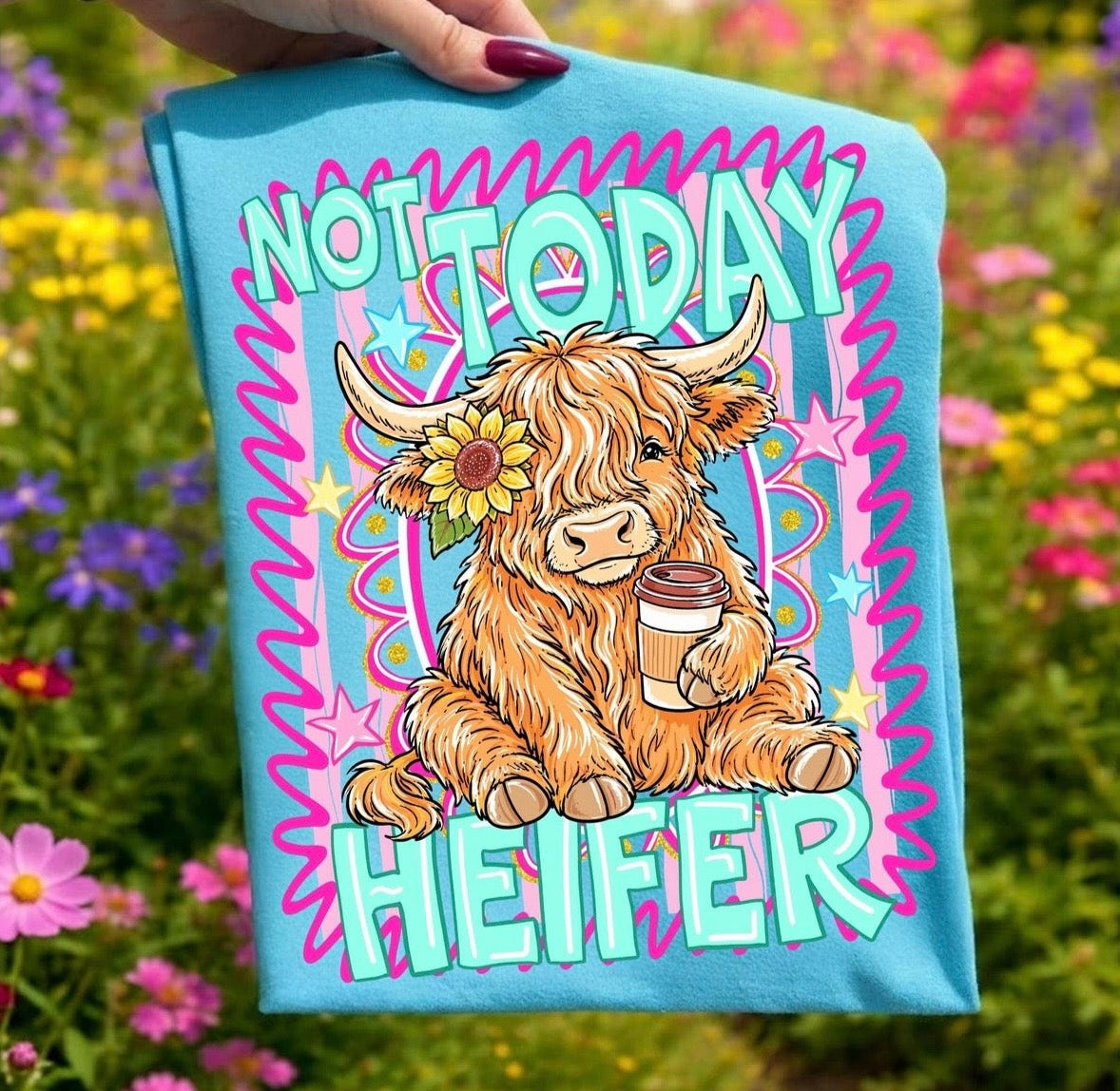 Not Today Heifer